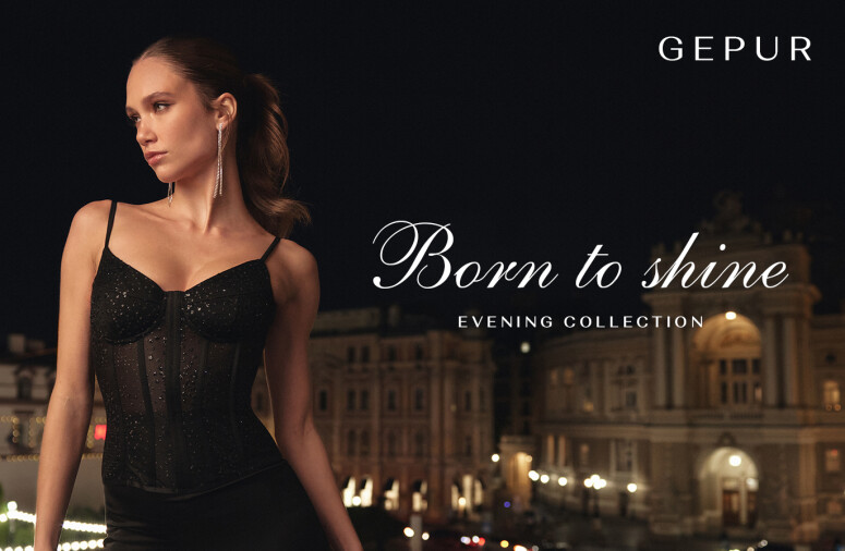 ВЕЧІРНЯ КОЛЕКЦІЯ Born to Shine